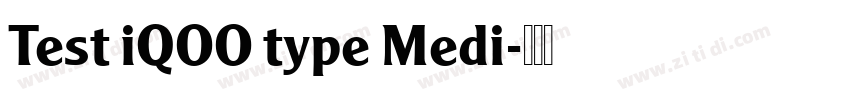 Test iQOO type Medi字体转换